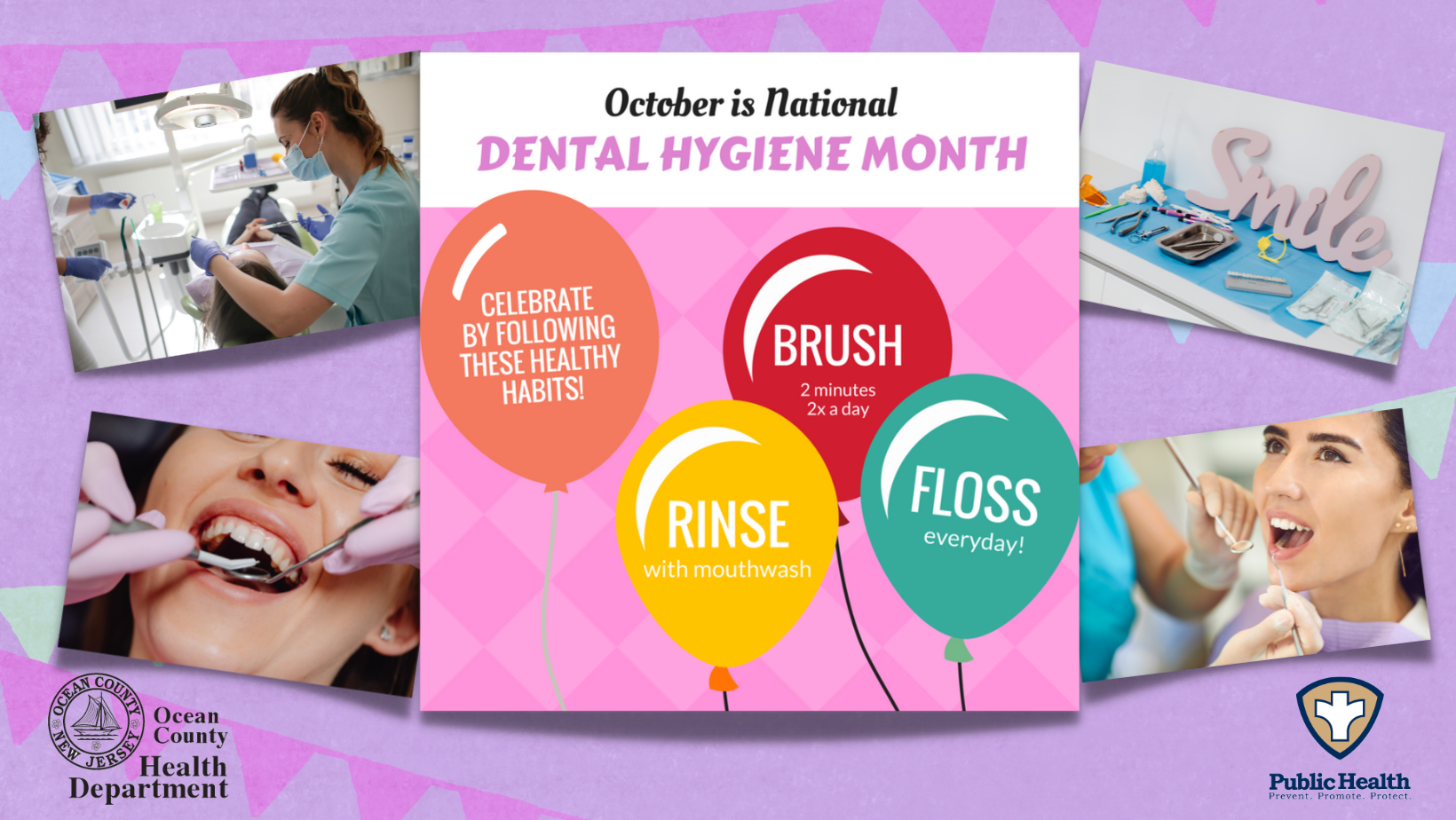 October is National Dental Hygiene Month! Ocean County Health Department