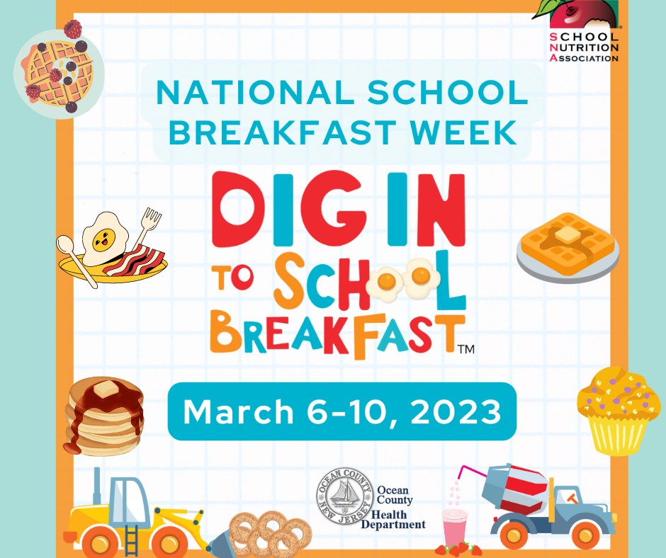 DIG IN! LEARN MORE ABOUT NATIONAL SCHOOL BREAKFAST WEEK MARCH 6 10