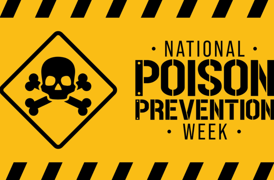 NATIONAL POISON PREVENTION WEEK